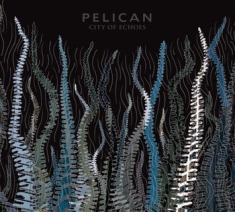 Pelican - City Of Echoes