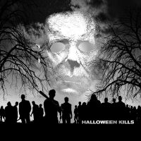 John Carpenter Cody Carpenter And - Halloween Kills: Original Motion Pi