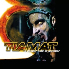 Tiamat - A Deeper Kind Of Slumber