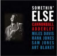 Cannonball Adderley - Somethin' Else