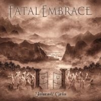 Fatal Embrace - Shadowsouls Garden (Digipack)