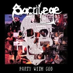 Sacrilege B.C. - Party With God