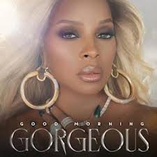 Mary J. Blige - Good Morning Gorgeous (Deluxe