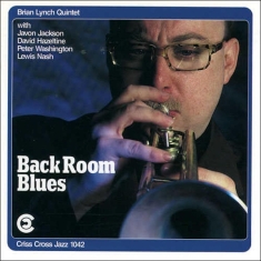 Lynch Brian -Quintet- - Back Room Blues