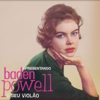 Baden Powell - Apresentado Baden Powell E Seu Viol