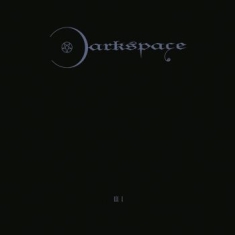 Darkspace - Dark Space Iii I