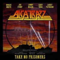 ALCATRAZZ - TAKE NO PRISONERS