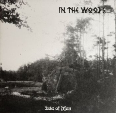 In The Woods - Isle Of Men