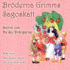 Bröderna Grimms Sagoskatt - Snövit Och De Sju Dvärgarna