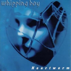 Whipping Boy - Heartworm