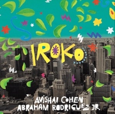 Avishai Cohen & Abraham Rodriguez J - Iroko (Lp)