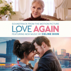 Dion Céline - Love Again (Soundtrack From The Motion Picture)