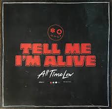 All Time Low - Tell Me I'm Alive