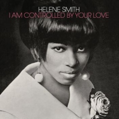 Helene Smith - I Am Controlled By Your Love