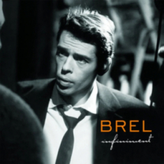 Jacques Brel - Infiniment