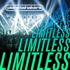 Planetshakers - Limitless