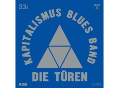 Die Türen - Kapitalimus Blues Band