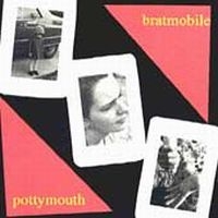 Bratmobile - Pottymouth