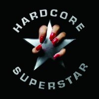 Hardcore Superstar - Hardcore Superstar