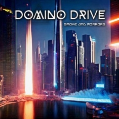 Domino Drive - Smoke And Mirrors