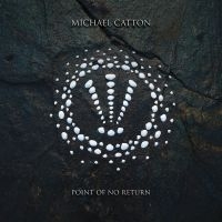 Catton Michael - Point Of No Return