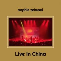 Sophie Zelmani - Live In China