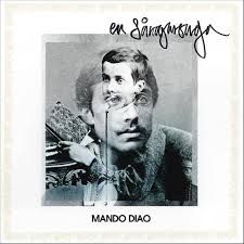 Mando Diao - En Sångarsaga