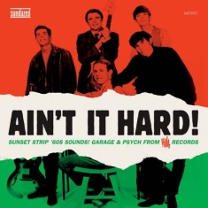 Various Artists - Ain't It Hard! The Sunset Strip Sou