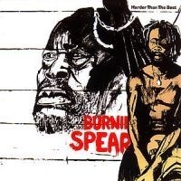 Burning Spear - Harder Than The Best