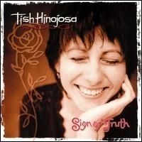 Tish Hinojosa - Sign Of Truth