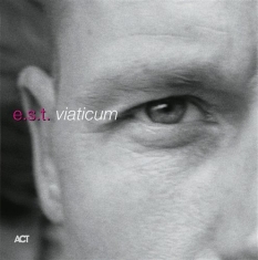 Est Esbjörn Svensson Trio - Viaticum