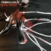 Evil Nine - Fabriclive 28 :