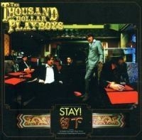 1000 Dollar Playboys - Stay