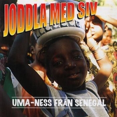 Joddla Med Siv - Uma-Ness Från Senegal