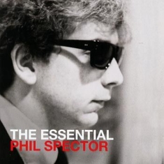 Various Artists - The Essential Phil Spector