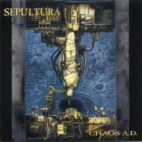 Sepultura - Chaos A.D.