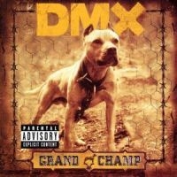 Dmx - Grand Champ