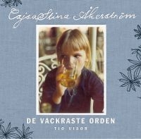 CajsaStina Åkerström - De Vackraste Orden - Tio Visor in der Gruppe CD / Pop-Rock bei Bengans Skivbutik AB (534991)