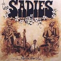 Sadies The - Stories Often Told