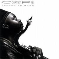 Courtney Pine - Closer To Home