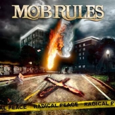 Mob Rules - Radical Peace