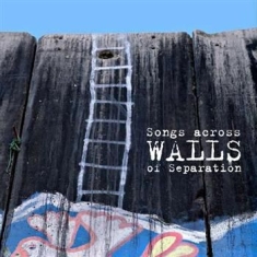 Various Artists - Songs Across Walls Of Separation