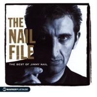 Jimmy Nail - The Nail File