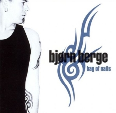 Berge Björn - Bag Of Nails