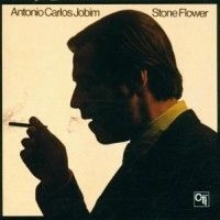 Jobim Antonio Carlos - Stone Flower