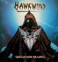 Hawkwind - Choose Your Masques