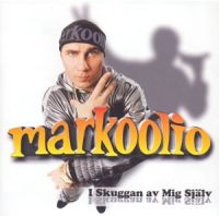 Markoolio - I Skuggan Av Mig Själv