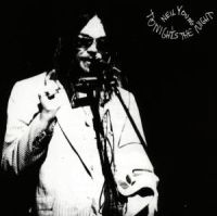 NEIL YOUNG - TONIGHT'S THE NIGHT