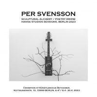 Per Svensson - Sculptural Alchemy / Poetry Drone