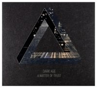 Dark Age - A Matter Of Trust